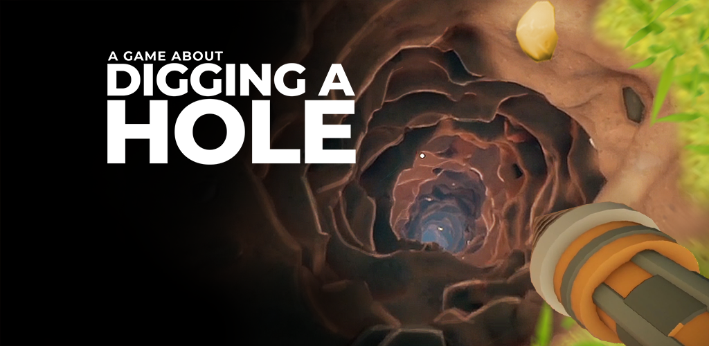 A Game About Digging A Hole™ banner